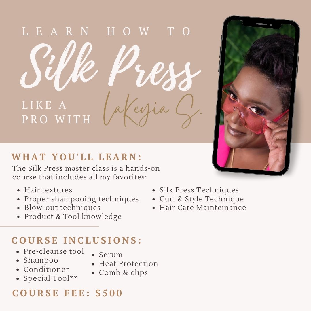 Silk Press Master Class with Lakeyia – Hair Lab Twenty-Four