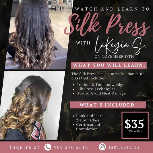 November 19, 1PM SilkPress Class with LaKeyia S.